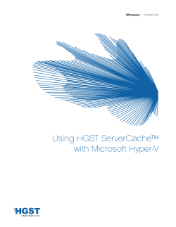 Using HGST ServerCache™ with Microsoft Hyper-V Whitepaper