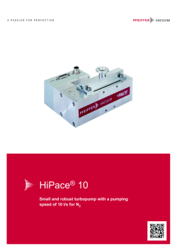 HiPace 10 ® Small and robust turbopump with a pumping