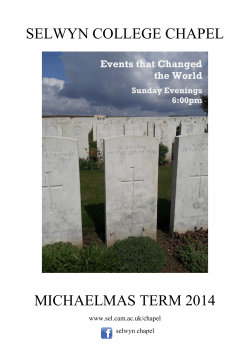 SELWYN COLLEGE CHAPEL MICHAELMAS TERM 2014  Events that Changed