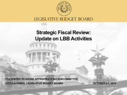 Strategic Fiscal Review: Update on LBB Activities LEGISLATIVE BUDGET BOARD