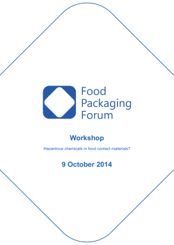 Workshop 9 October 2014 Hazardous chemicals in food contact materials?