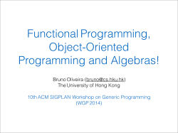 Functional Programming, Object-Oriented Programming and Algebras! Oliveira (