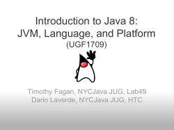 Introduction to Java 8: JVM, Language, and Platform ( )