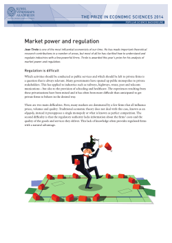 Market power and regulation THE PRIZE IN ECONOMIC SCIENCES 2014