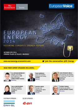www.euroenergy.economist.com          ... HEAR FROM EXPERT SPEAKERS INCLUDING: OCTOBER 8TH 2014