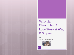 Valkyria Chronicles: A Love Story, A War, &amp; Snipers
