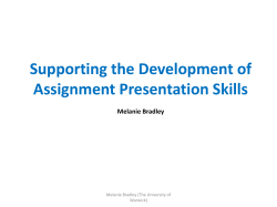 Supporting the Development of Assignment Presentation Skills Melanie Bradley