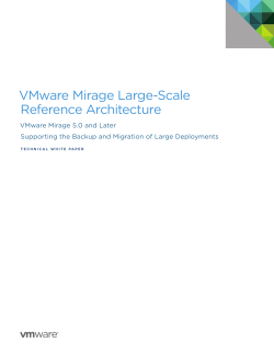 VMware Mirage Large-Scale Reference Architecture VMware Mirage 5.0 and Later