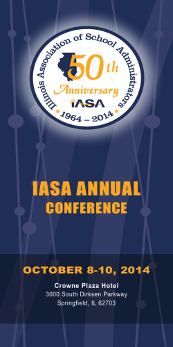 IASA ANNUAL CONFERENCE OCTOBER 8-10, 2014 Crowne Plaza Hotel