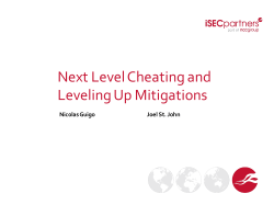 Next Level Cheating and Leveling Up Mitigations Nicolas Guigo Joel St. John