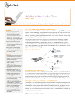 SafeNet Authentication Client The Power to Easily Manage SafeNet Authenticators Benefits PRODUCT BRIEF