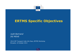 ERTMS Specific Objectives Judit Bertrand DG MOVE