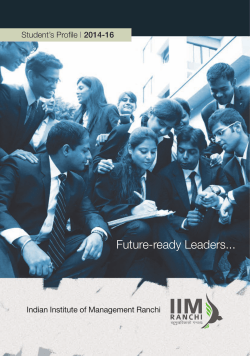 Future-ready Leaders... Students Profile | 2014-16 Indian Institute of Management Ranchi