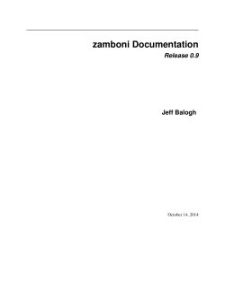 zamboni Documentation Release 0.9 Jeff Balogh October 14, 2014