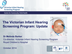 The Victorian Infant Hearing Screening Program: Update