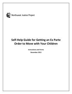 Self-Help Guide for Getting an Ex Parte Instructions and Forms November 2012