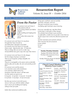 Resurrection Report From the Pastor Volume 31, Issue 10 — October 2014