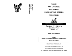 AKC LICENSED FIELD TRIAL FOR POINTING BREEDS October 17 - 19, 2014