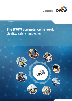 The DVGW competence network Quality, safety, innovation Deutscher Verein des