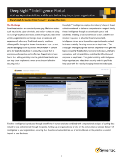 DeepSight™ Intelligence Portal Data Sheet: Symantec Cyber Security: Managed Services