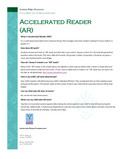 Accelerated Reader (AR) What is Accelerated Reader (AR)? Antelope Ridge Elementary