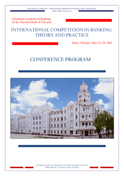 CONFERENCE PROGRAM  INTERNATIONAL COMPETITION IN BANKING: THEORY AND PRACTICE