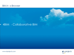 • 4BIM  - Collaborative BIM BIM in  a Browser www.4projects.com
