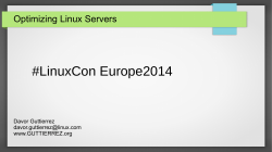 #LinuxCon Europe2014 Optimizing Linux Servers Davor Guttierrez