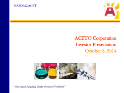 ACETO Corporation Investor Presentation October 8, 2014