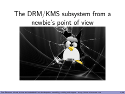 The DRM/KMS subsystem from a newbie’s point of view