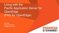 Living with the Pacific Application Server for OpenEdge (PAS for OpenEdge)