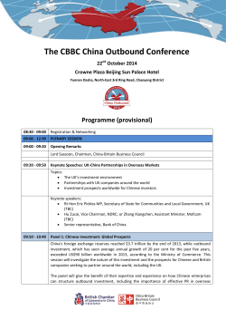The CBBC China Outbound Conference Programme (provisional) 22 October 2014