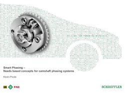 – Smart Phasing Needs based concepts for camshaft phasing systems