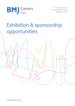 Exhibition &amp; sponsorship opportunities 17-18 October 2014 careersfair.bmj.com