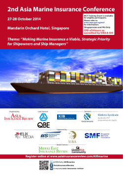 2nd Asia Marine Insurance Conference 27-28 October 2014 Mandarin Orchard Hotel, Singapore