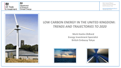 LOW CARBON ENERGY IN THE UNITED KINGDOM: Mark Hastie-Oldland Energy Investment Specialist