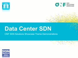 Data Center SDN ONF SDN Solutions Showcase Theme Demonstrations SD SOLUTIONS