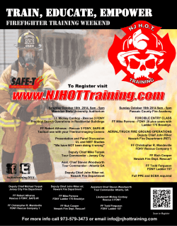 TRAIN, EDUCATE, EMPOWER Firefighter training weekend  To Register visit