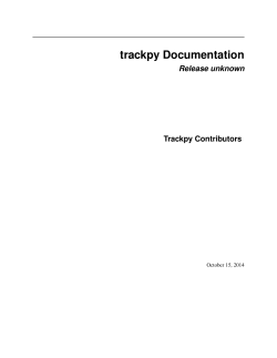 trackpy Documentation Release unknown Trackpy Contributors October 15, 2014