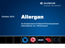 Allergan October 2014 An Assessment of Valeant Pharmaceuticals International, Inc. Performance