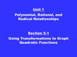 Unit 1 Polynomial, Rational, and Radical Relationships Section 5.1
