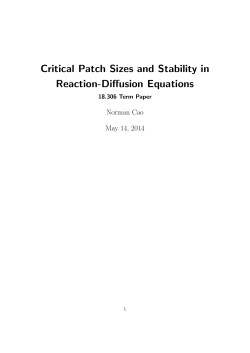 Critical Patch Sizes and Stability in Reaction-Diffusion Equations Norman Cao May 14, 2014