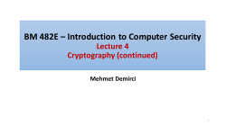 BM 482E – Introduction to Computer Security Lecture 4 Cryptography (continued) Mehmet Demirci