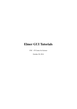 Elmer GUI Tutorials CSC &ndash; IT Center for Science October 20, 2014