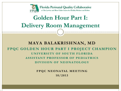 Golden Hour Part I: Delivery Room Management MAYA BALAKRISHNAN, MD