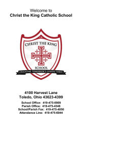 Welcome to Christ the King Catholic School 4100 Harvest Lane Toledo, Ohio 43623-4399