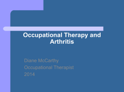 Occupational Therapy and Arthritis Diane McCarthy Occupational Therapist