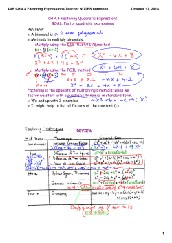 CH 4.4 Factoring Quadratic Expressions GOAL: Factor quadratic expressions REVIEW: