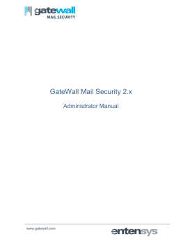 GateWall Mail Security 2.x Administrator Manual www.gatewall.com