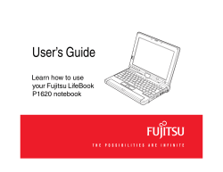 User’s Guide Learn how to use your Fujitsu LifeBook